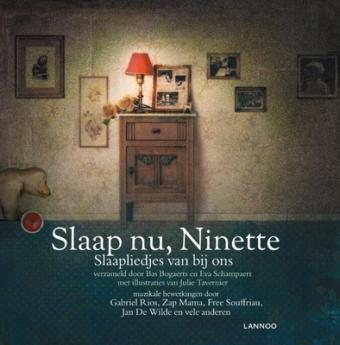 Cover van boek Slaap nu, Ninette: slaapliedjes van bij ons