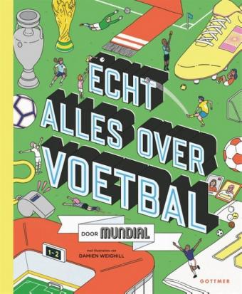 Cover van boek Echt alles over voetbal 