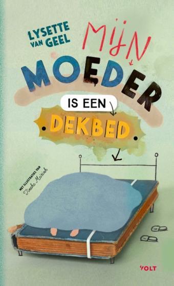 Cover van boek Mijn moeder is een dekbed