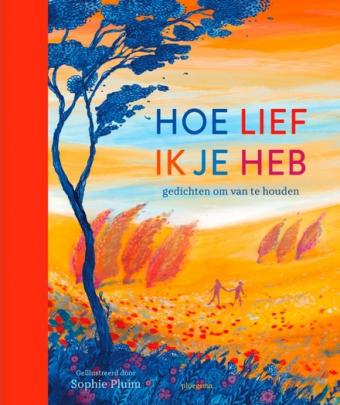 Cover van boek Hoe lief ik je heb : gedichten om van te houden