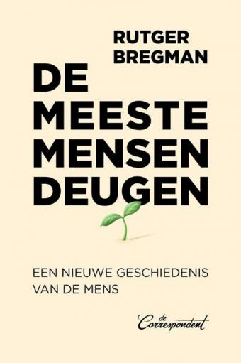 Cover van boek De meeste mensen deugen : een nieuwe geschiedenis van de mens