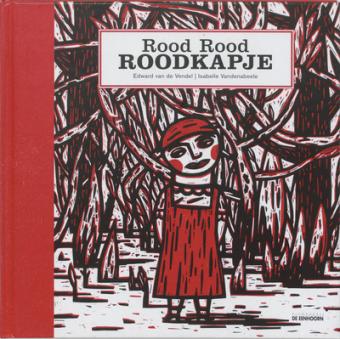 Cover van boek Rood Rood Roodkapje