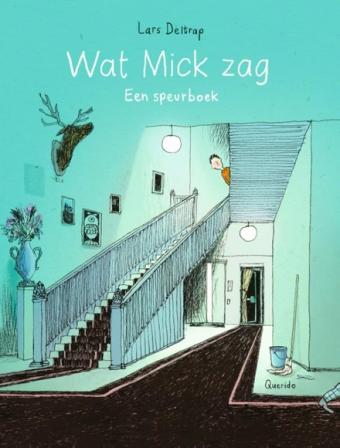 Cover van boek Wat Mick zag : een speurboek
