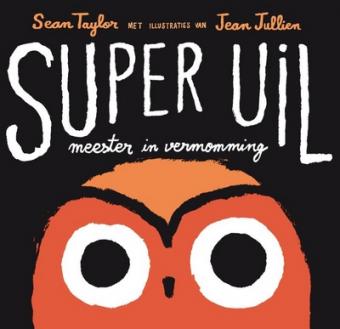 Cover van boek Super Uil: meester in vermomming