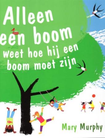 Cover van boek Alleen een boom weet hoe hij een boom moet zijn