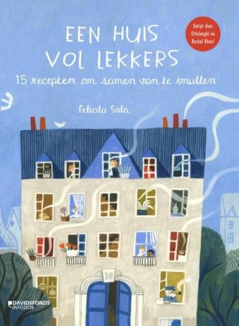 Cover van boek Een huis vol lekkers : 15 recepten om samen van te smullen