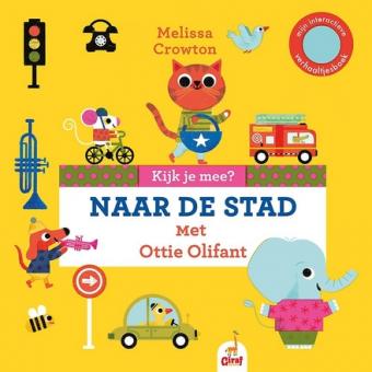 Cover van boek Naar de stad met Ottie Olifant