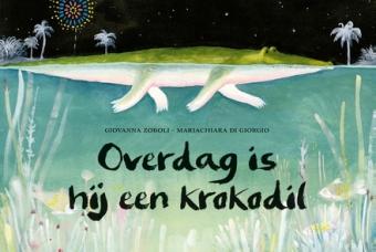 Cover van boek Overdag is hij een krokodil