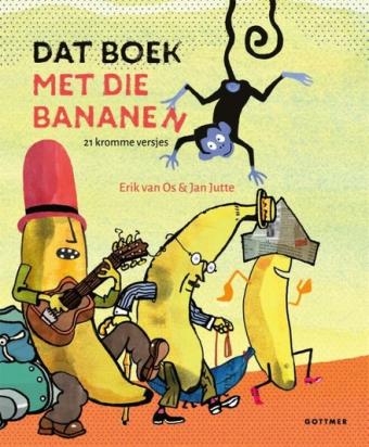 Cover van boek Dat boek met die bananen : 21 kromme versjes