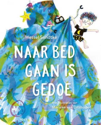 Cover van boek Naar bed gaan is gedoe