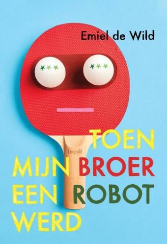 Cover van boek Toen mijn broer een robot werd