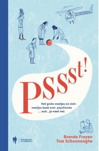 Cover van boek Pssst! : het grote weetjes en niet-weetjes boek over psychische ... euh ... je weet wel.