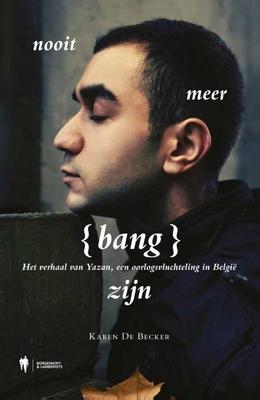 Cover van boek Nooit meer bang zijn : het verhaal van Yazan, een oorlogsvluchteling in België