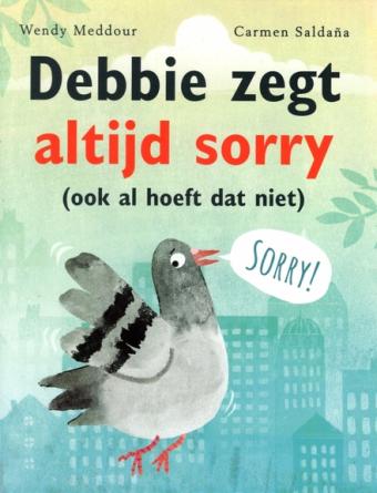 Cover van boek Debbie zegt altijd sorry (ook al hoeft dat niet)