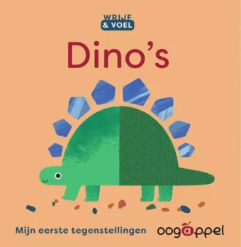 Cover van boek Wrijf & voel: Dino's - mijn eerste tegenstellingen