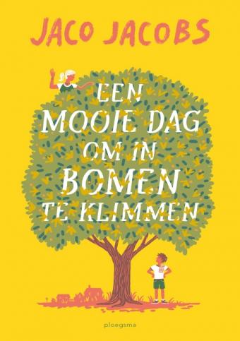 Cover van boek Een mooie dag om in een boom te klimmen