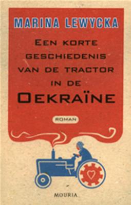 Cover van boek Een korte geschiedenis van de tractor in de Oekraïne