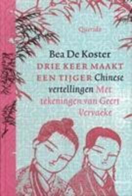 Cover van boek Drie keer maakt een tijger: Chinese vertellingen