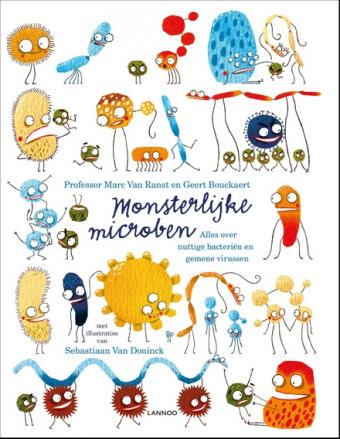 Cover van boek Monsterlijke microben : alles over nuttige bacteriën en gemene virussen