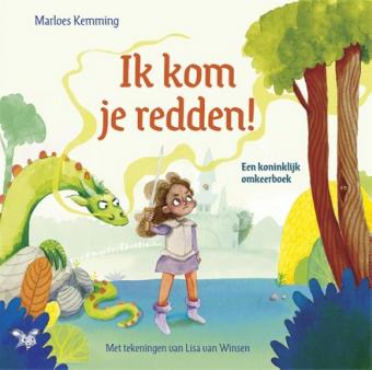 Cover van boek Ik kom je redden! : een koninklijk omkeerboek