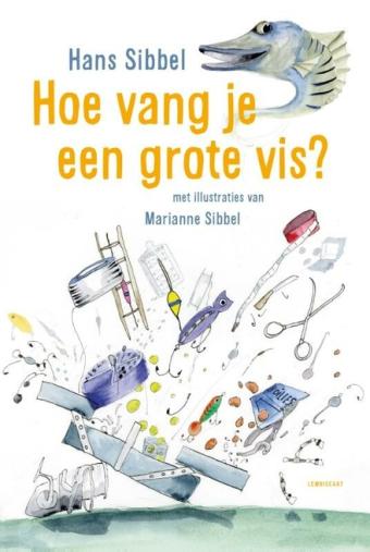 Cover van boek Hoe vang je een grote vis?