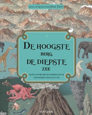 Cover van boek De hoogste berg, de diepste zee : geïllustreerd handboek over wonderen der natuur