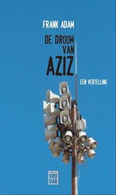 Cover van boek De droom van Aziz: een vertelling