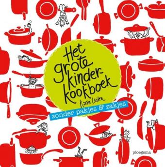 Cover van boek Het grote kinderkookboek : zonder pakjes & zakjes