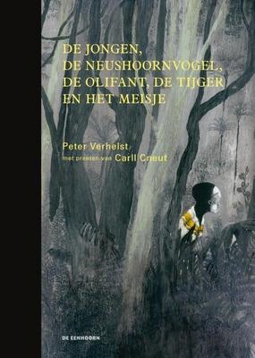 Cover van boek De jongen, de neushoornvogel, de olifant, de tijger en het meisje