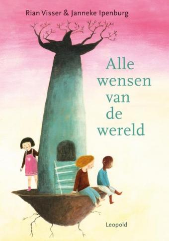 Cover van boek Alle wensen van de wereld