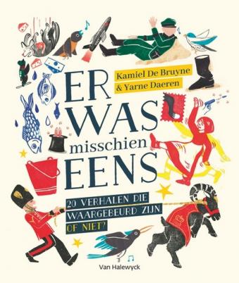 Cover van boek Er was misschien eens : 20 verhalen die waargebeurd zijn. Of niet?