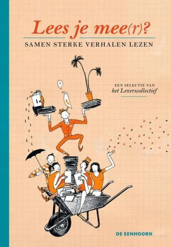 Cover van boek Lees je mee(r)? Samen sterke verhalen lezen