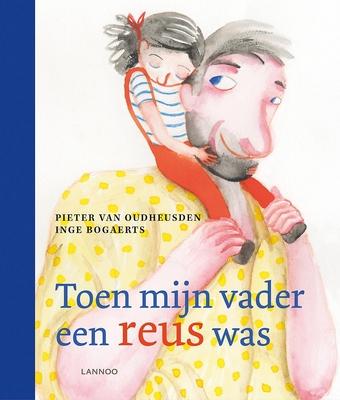 Cover van boek Toen mijn vader een reus was