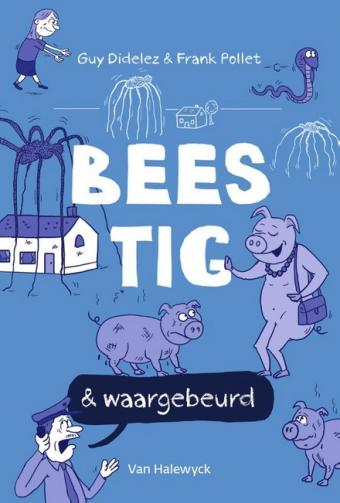 Cover van boek Beestig & waargebeurd