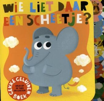 Cover van boek Wie liet daar een scheetje?