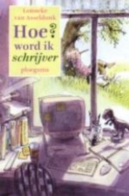 Cover van boek Hoe word ik schrijver?