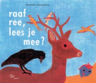 Cover van boek Raaf, ree, lees je mee?