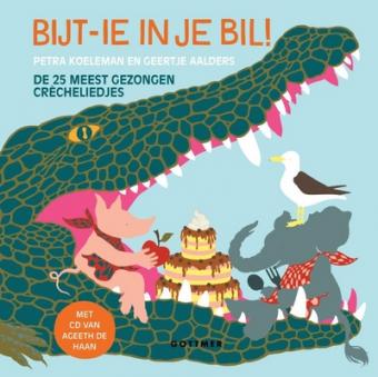 Cover van boek Bijt-ie in je bil : de 25 meest gezongen crècheliedjes