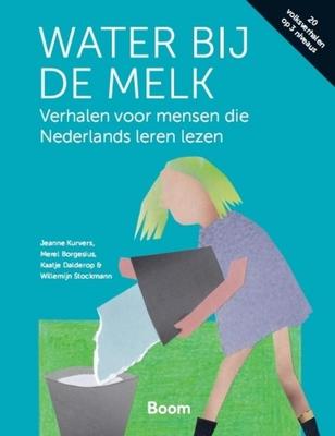 Cover van boek Water bij de melk : verhalen voor mensen die Nederlands leren lezen