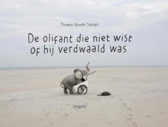 Cover van boek De olifant die niet wist of hij verdwaald was