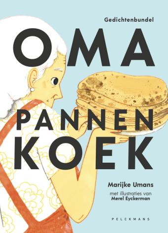 Cover van boek Oma pannenkoek : gedichtenbundel